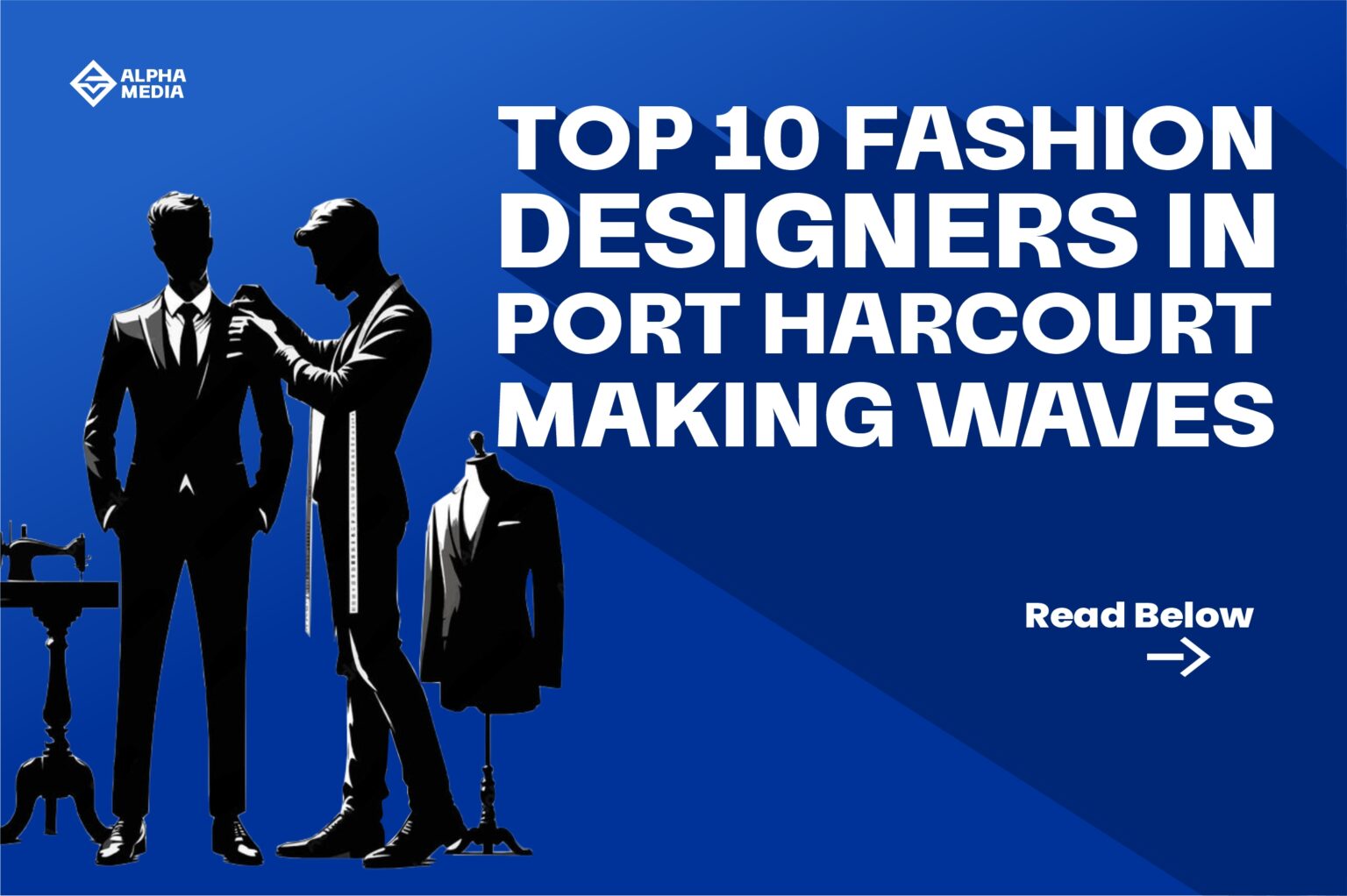 Top 10 Fashion Designers in Port Harcourt Making Waves